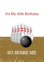 Spare Me Bowling 40th Birthday Invitation