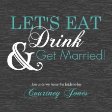Eat Drink and Get Married Bridal Shower Invite
