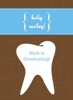 Graduation Invitation Holy Moley Tooth 
